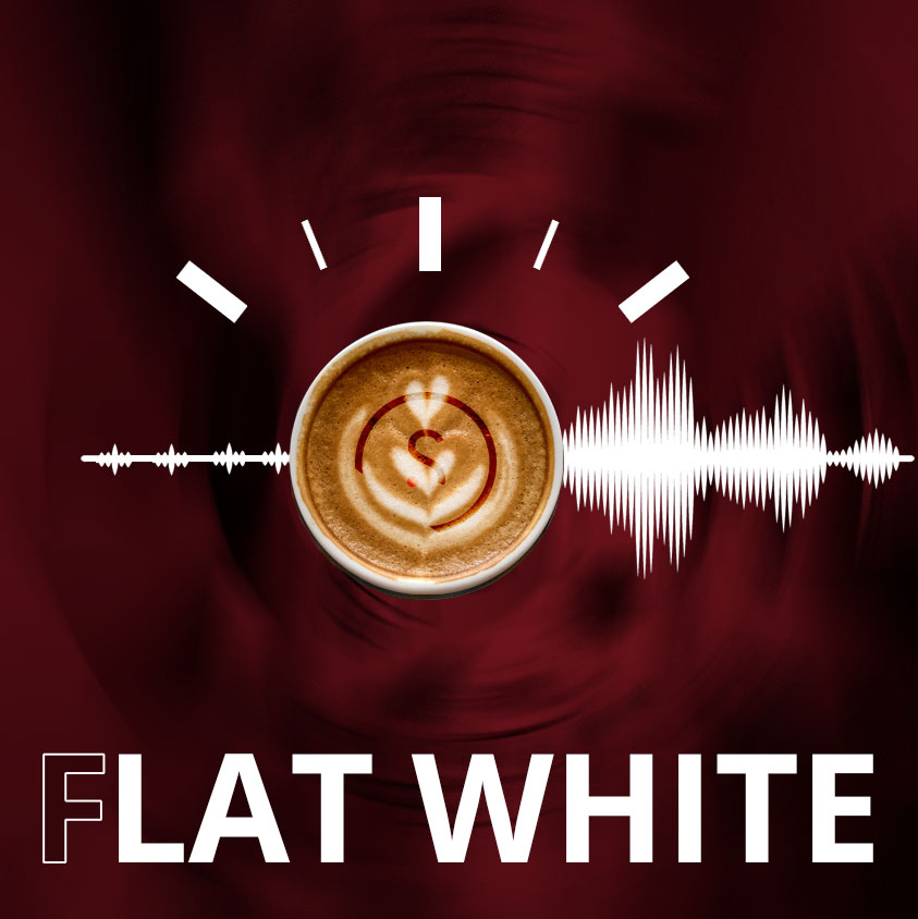 podcast flat white